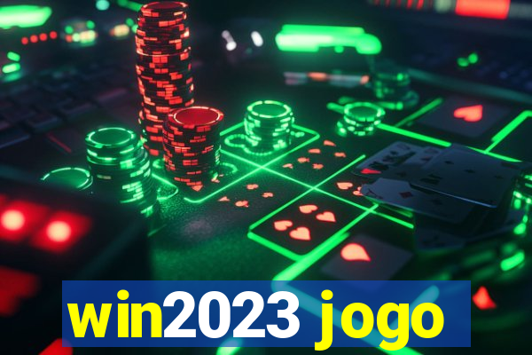 win2023 jogo